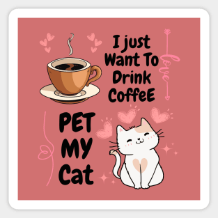 Coffee and Cat Love – Cute Funny Pet Lover Quote Graphic Sticker